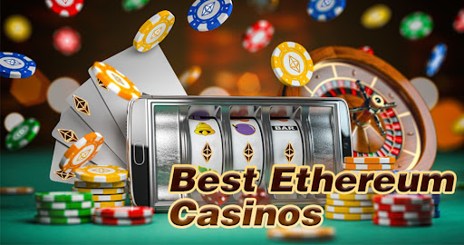 10 Best Ethereum Casinos & Top ETH Gambling Sites For 2023