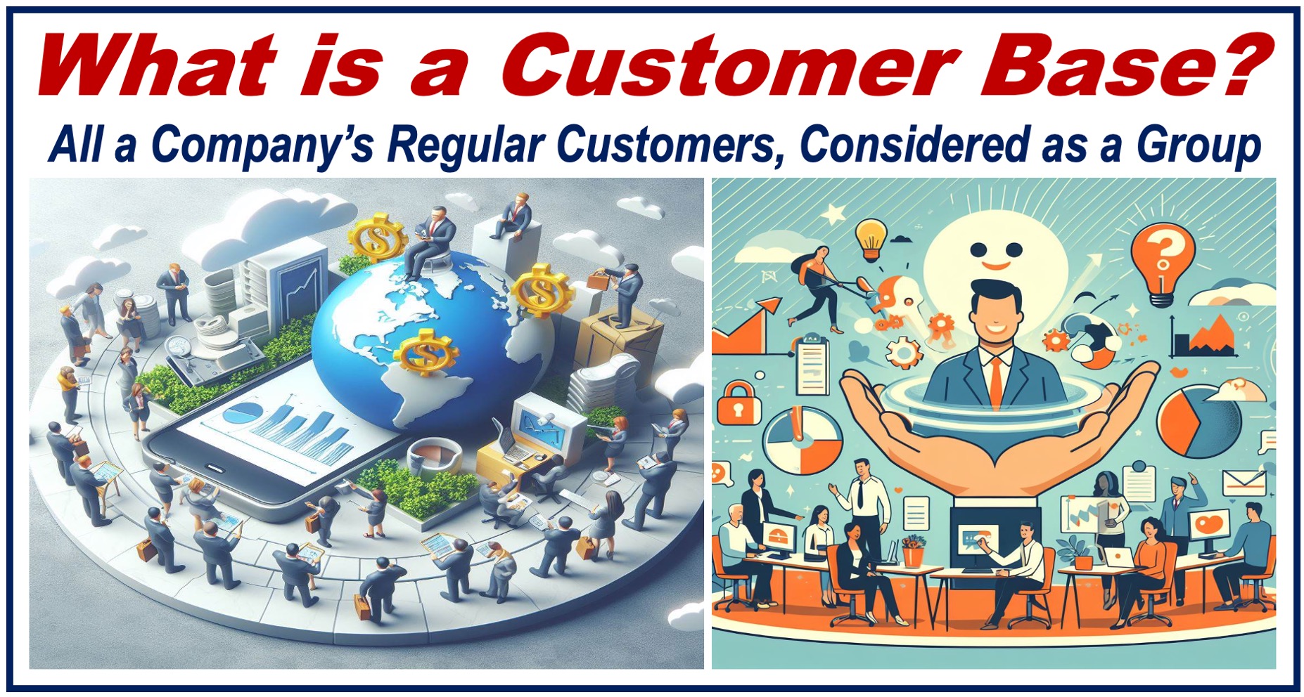 2 images depicting the concept of a customer base, plus a written definition.