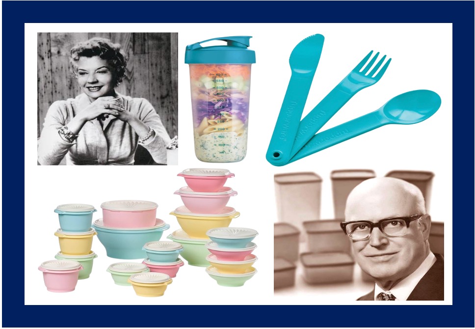 Tupperware founder, marketing expert, and some products.