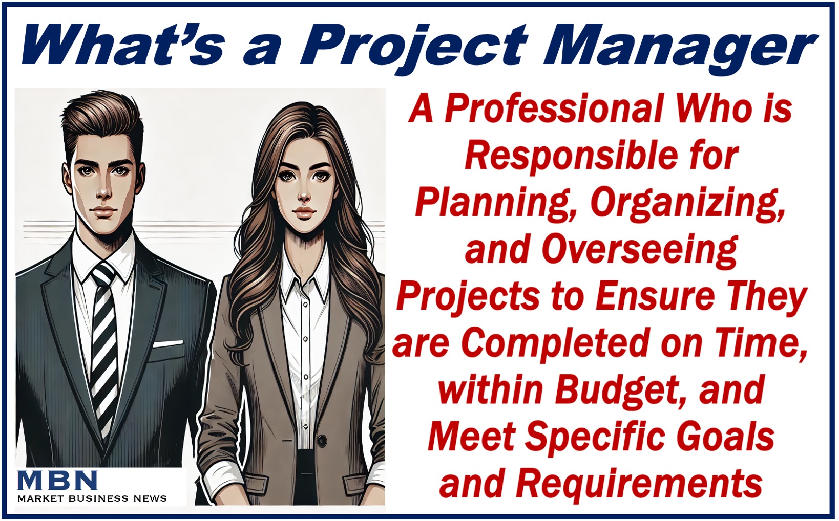 A male and female project manager plus a definition of the job.