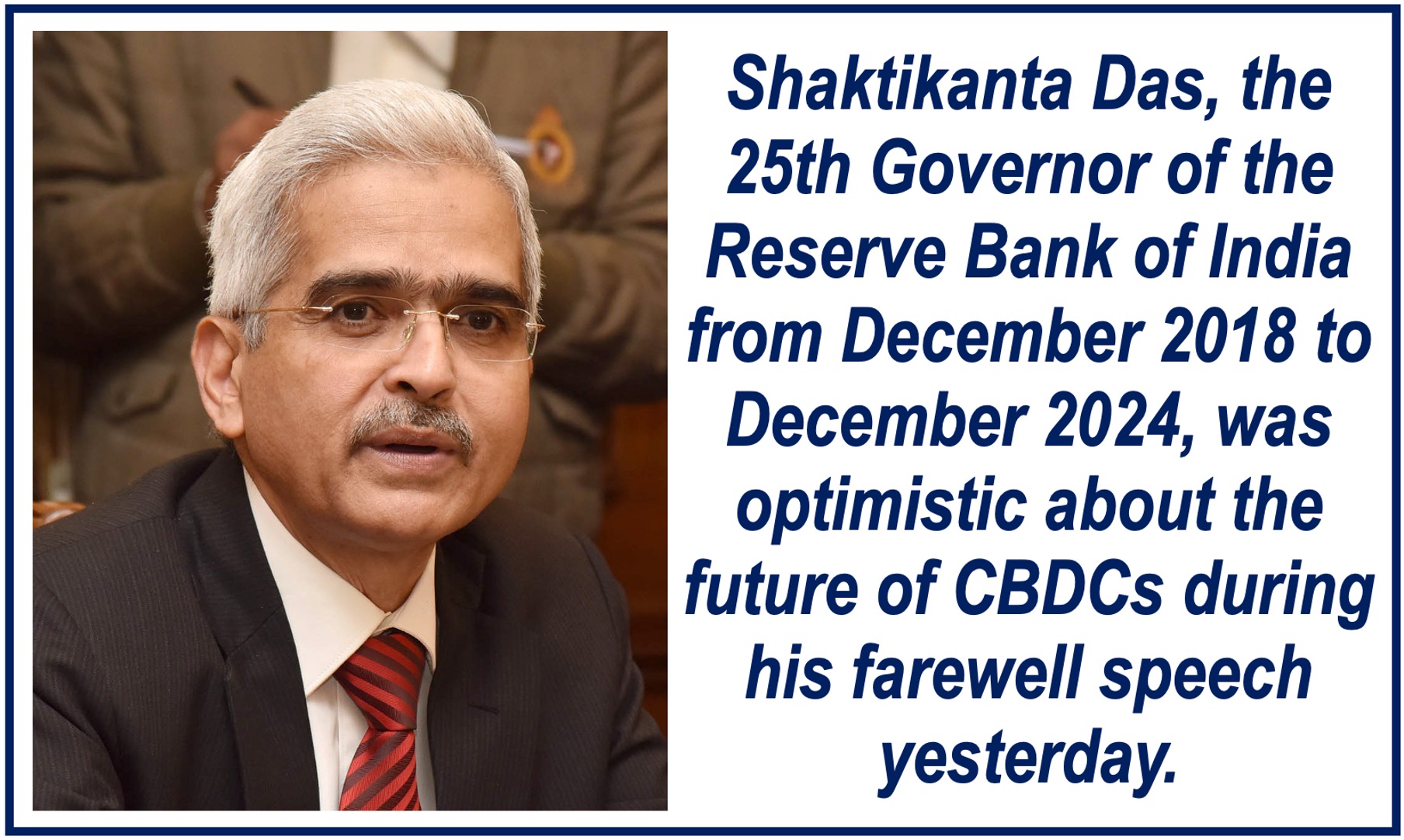 Photo and text about Shaktikanta Das, the 25th Governor of the Reserve Bank of India.