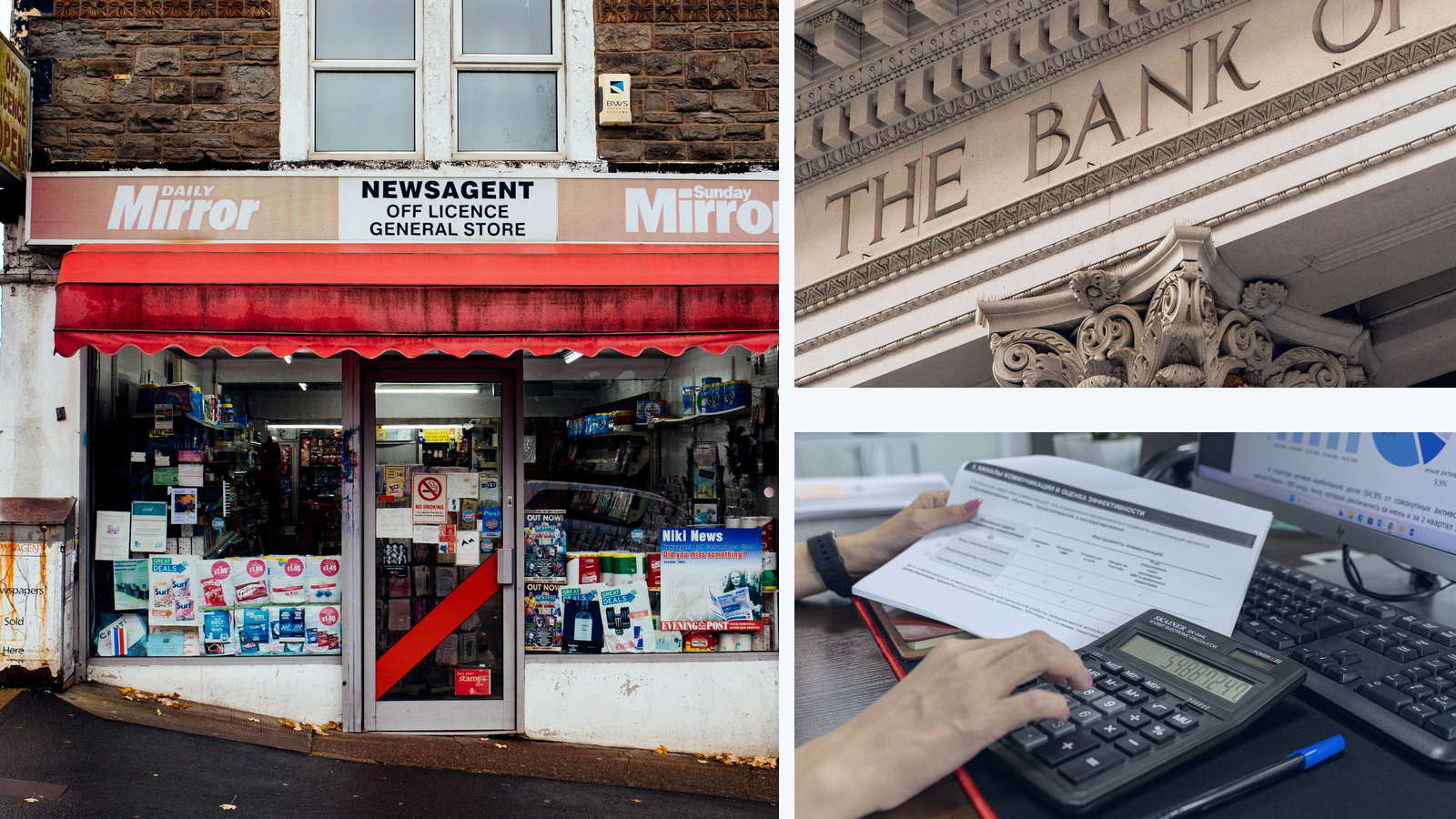 Editorial composite showing a local shopfront, a bank facade and hands using a calculator with financial documents.