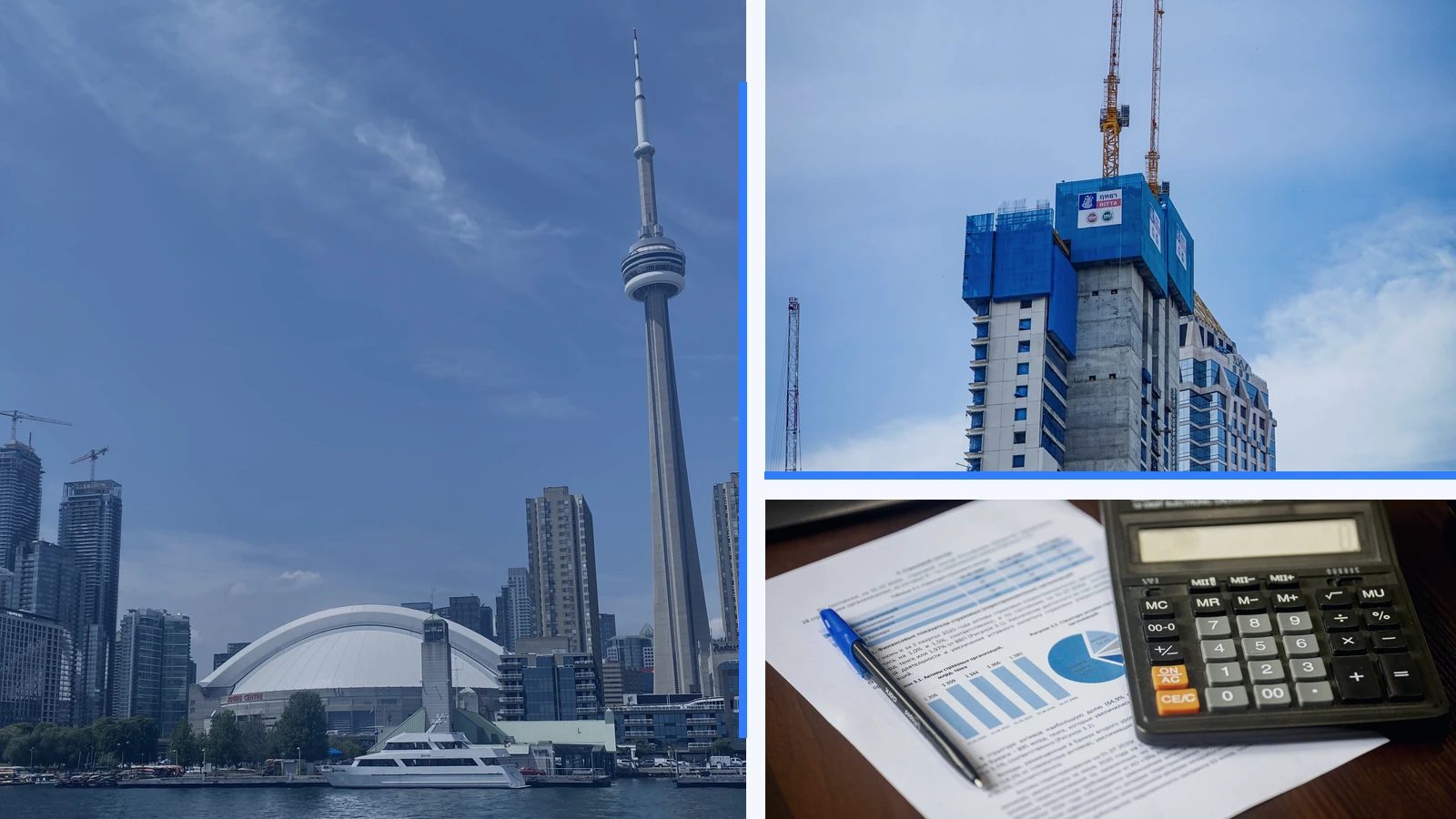 Editorial composite showing the Toronto skyline, a separate high-rise construction site and a calculator on a financial report.