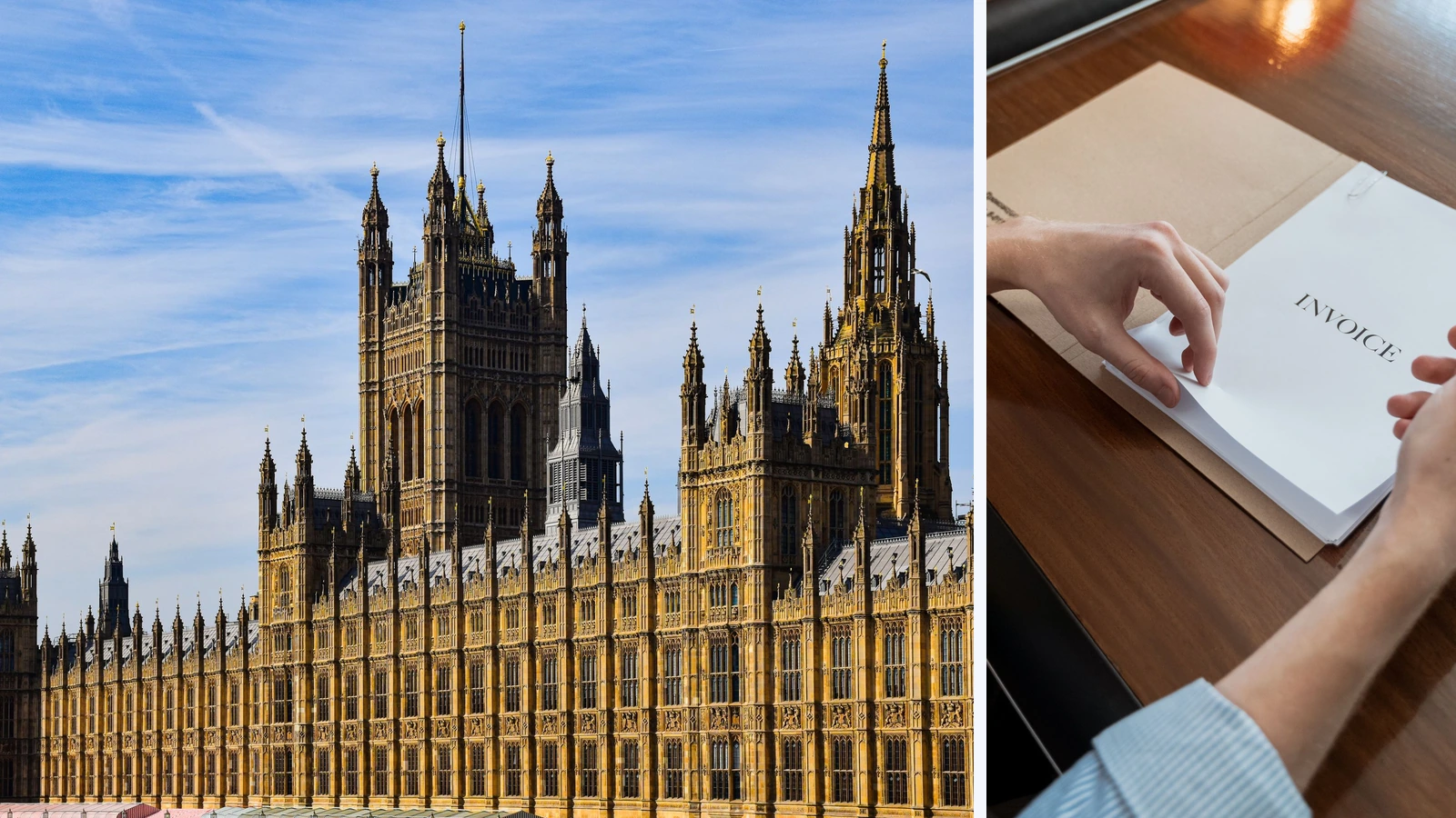 Editorial composite showing the Palace of Westminster beside a separate close-up of hands holding invoice paperwork on a wooden desk.