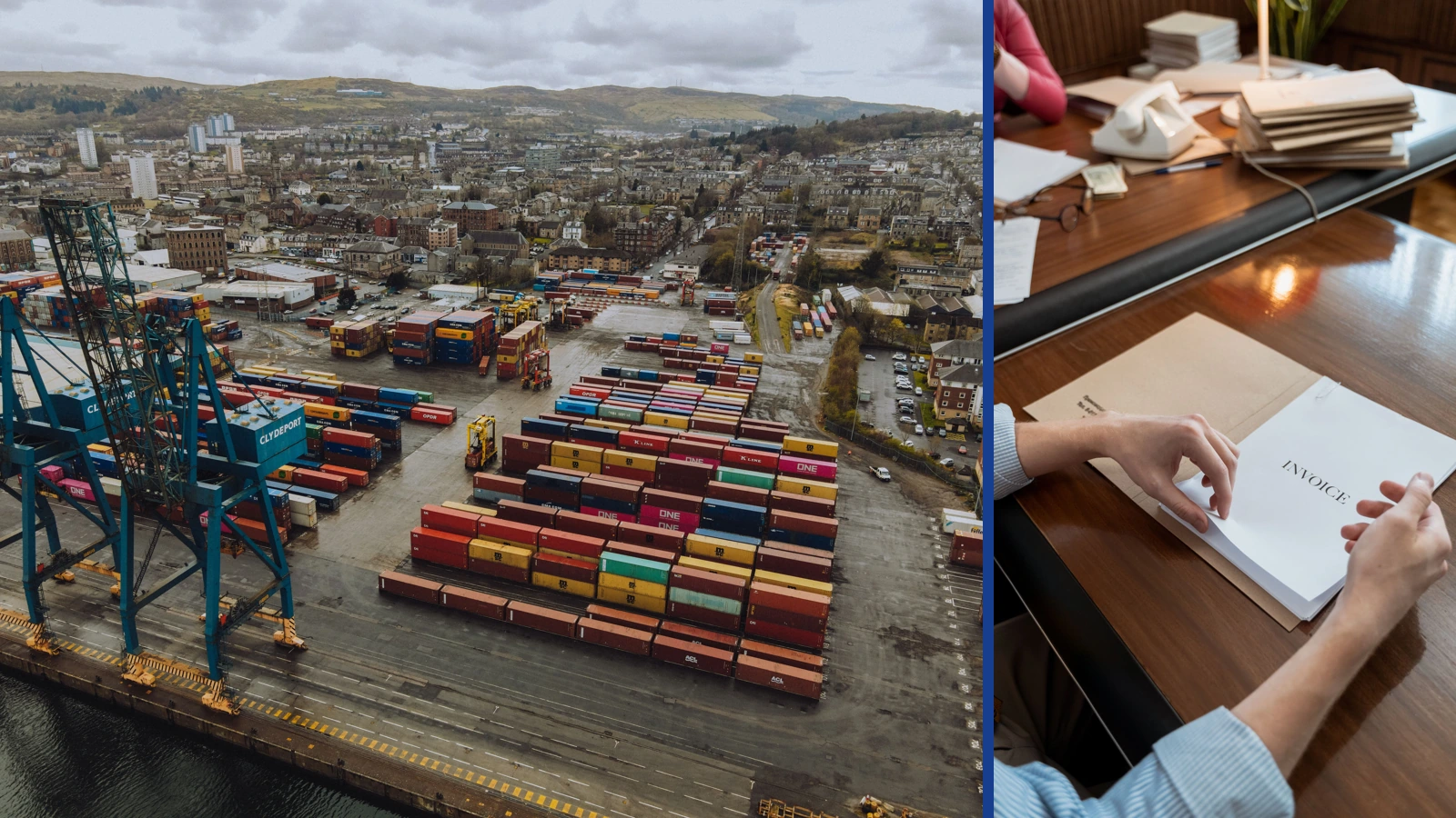 Editorial composite showing containers and cranes at Clydeport beside a separate close-up of hands holding invoice paperwork on an office desk.